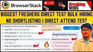 BROWSERSTACK DIRECT TEST HIRING  TEST DATE 10 AUG OFF CAMPUS DRIVE 2024 2023 BATCH SALARY 15 LPA