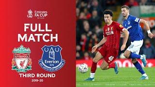 FULL MATCH  Liverpool v Everton  Emirates FA Cup Third Round 2019-20