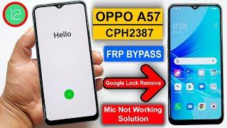 OPPO A57 2022 FRP Bypass Android 12  OPPO A57 CPH2387 Gmail Lock Remove  OPPO A57 2022 FRP Unlock