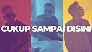 ST12 - CUKUP SAMPAI DISINI OFFICIAL MUSIC VIDEO