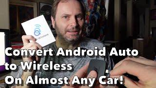 AA Wireless Convert Your Cabled Android Auto Into A Wireless One