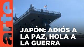 Japón ¿el fin del pacifismo?  ARTE.tv Documentales