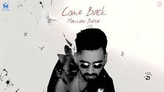 Come Back Official Visualizer - Maninder Buttar  Panchatantra EP  Punjabi Song