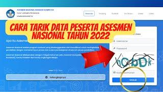 Cara Tarik Data Peserta Asesmen Nasional 2022