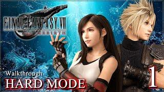 Final Fantasy 7 Rebirth #1 PS5 - Chapter 1 - 9  Hard Mode  Walkthrough