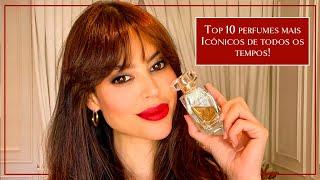 Top 10 Perfumes mais Icônicos e elogiados de todos os tempos Por Renata Meins