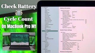 How to Check Battery Cycle Count in M1 MacBook Pro Battery Health  Charge Capacity- mAh