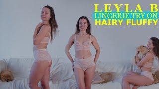 Leyla B Natural Hairy Model Lingerie Try On Haul