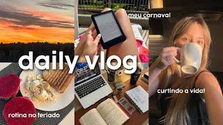 DAILY VLOG  meu carnaval rotina no feriado motivação...