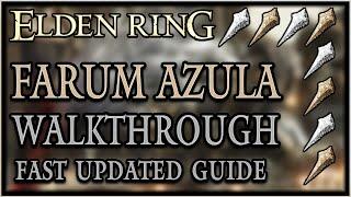 Quick Crumbling Farum Azula Walkthrough Elden Ring Updated Patch 1.04