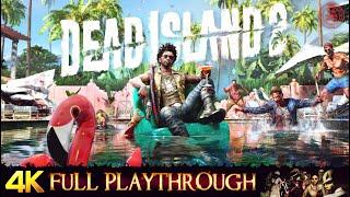 DEAD ISLAND 2  Full Gameplay Walkthrough No Commentary 4K 60FPS ULTRA