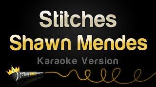 Shawn Mendes - Stitches Karaoke Version