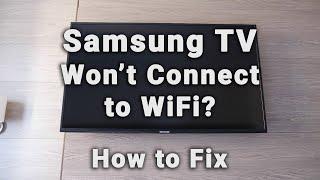 Diagnose + Fix a SAMSUNG TV that Wont Connect to WiFi  10-Min Fix