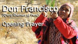 Don Franciscos Opening Prayer in Quechua