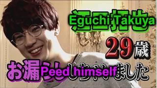 Eng Eguchi Takuya being Eguchi Takuya compilation