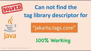 Solved Can not find the tag library descriptor for jakarta.tags.core - 100% working