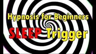 Hypnosis for Beginners Sleep Trigger