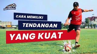 5 Tips Berlatih Teknik Tendangan Bola Yang Kuat