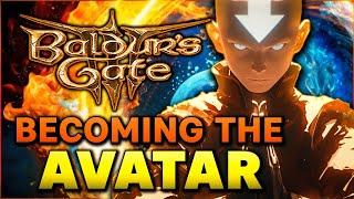 Becoming the AVATAR in Baldurs Gate 3