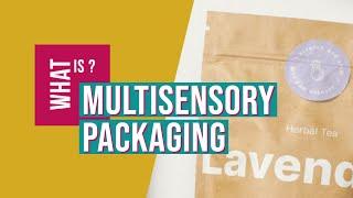 Multi-sensory Packaging what is it?