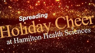 Spreading Holiday Cheer at Hamilton Health Sciences