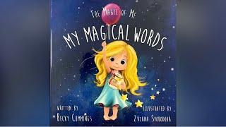 The Magic of Me My Magical Words by Becky Cummings  Read Aloud for Children  Storytime by Ilona
