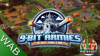 9-Bit Armies a Bit too far review - Absolute carnage.