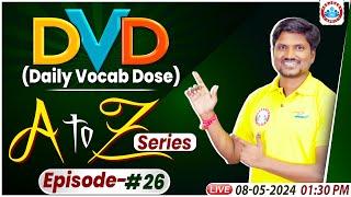 Daily Vocab Dose DVD  The Hindu Special Vocabulary English A to Z Vocab Show By RK Mehto Sir #26