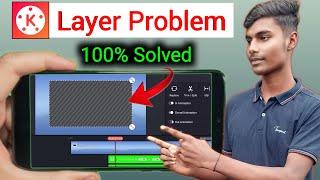 Kinemaster Layer Problem Solve  Kinemaster video layer not supported 100% Solution