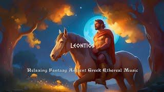 Leontios  Relaxing Fantasy Ancient Greek Ethereal Music  Mix Of Kithara Lyra Angelic Voice etc