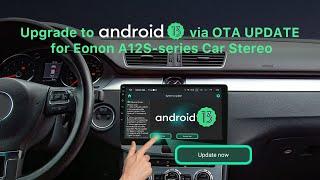 How to Upgrade to Android 13 via OTA Update for Eonon A12S-series Android 12 Car Stereo? 2024 LAUNCH