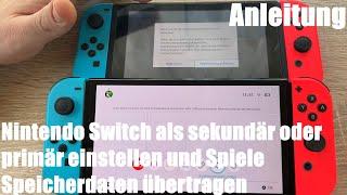 Nintendo Switch als sekundär oder primär einstellen und Spiele Speicherdaten übertragen Anleitung