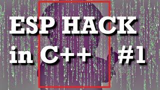 How To Make An ESP Hack - Part 1 Entity List