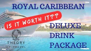 Royal Caribbean Cruise Lines  Deluxe Beverage Package  Cruise Agent Insider Tips