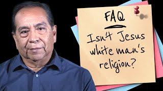 Isnt Jesus and Christianity white mans religion? Native American Christian Answers