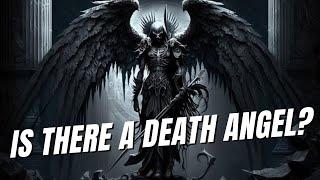 Who is the Angel of Death?