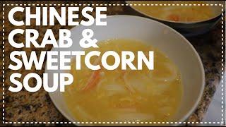 The Secret of Chinese Crab meat & Sweetcorn Soup