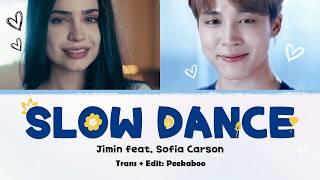 Vietsub Slow Dance - Jimin ft. Sofia Carson  MUSE album  Peekaboo