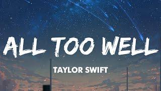 Taylor Swift - All Too Well Taylors Version Lyrics