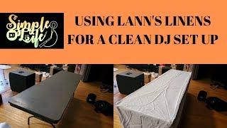 Using Lanns Linens Tablecloths For A Clean DJ Set Up
