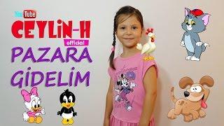 Ceylin-H  Pazara Gidelim Çocuk Şarkısı - Nursery Rhymes & Super Simple Kids Songs Sing & Dance