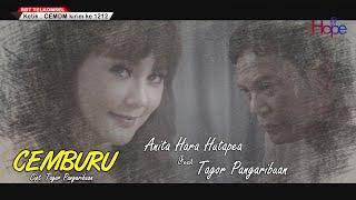 CEMBURU - ANITA HARA HUTAPEA Feat TAGOR PANGARIBUAN- OFFICIAL MUSIC VIDEO