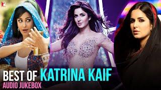 Best of Katrina Kaif - Full Songs  Audio Jukebox