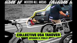 COLLECTIVE USA TAKEOVER  EPISODE II PHILLY.
