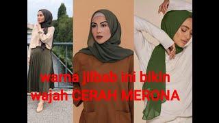 12 WARNA JILBAB YANG BIKIN WAJAH PUTIH