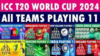 T20 World Cup 2024 All teams playing 11  All teams playing 11 for the ICC T20 World Cup 2024