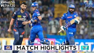 Mumbai Indians Vs Lucknow Super Giants  IPL 67 Match Highlights 2024  MI vs LSG IPL 2024 Highlights