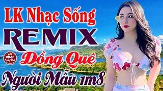 LK Nhạc Sống Bất Hủ 2024 - Trọn Bộ Bolero Ca Nhạc Đồng Quê Remix - LK Nhạc Sống Thôn Quê Vừa Ra Lò