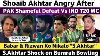 Shoaib Akhtar Angry Ind Beat Pak in T20 WC 2024  Pak Vs Ind T20 WC Match 2024  Pak Media Pak Lost