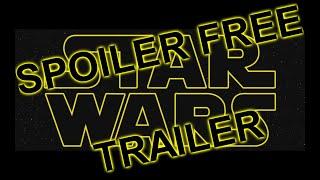 The Star Wars Saga SPOILER FREE TRAILER